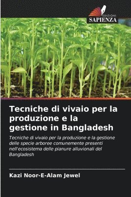 bokomslag Tecniche di vivaio per la produzione e la gestione in Bangladesh