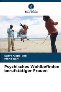 bokomslag Psychisches Wohlbefinden berufstätiger Frauen