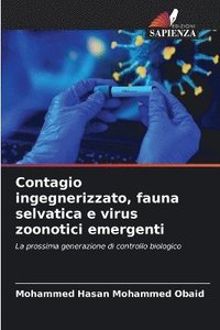 bokomslag Contagio ingegnerizzato, fauna selvatica e virus zoonotici emergenti