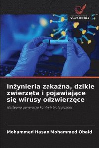 bokomslag In?ynieria zaka?na, dzikie zwierz?ta i pojawiaj?ce si? wirusy odzwierz?ce