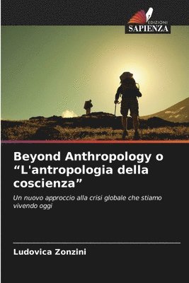 bokomslag Beyond Anthropology o "L'antropologia della coscienza"