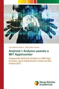 bokomslag Android + Arduino usando o MIT AppInventor