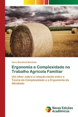 bokomslag Ergonomia e Complexidade no Trabalho Agrcola Familiar