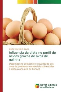 bokomslag Influencia da dieta no perfil de cidos graxos de ovos de galinha