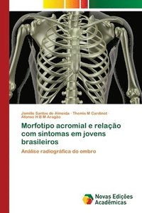 bokomslag Morfotipo acromial e relao com sintomas em jovens brasileiros