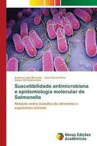 bokomslag Suscetibilidade antimicrobiana e epidemiologia molecular de Salmonella