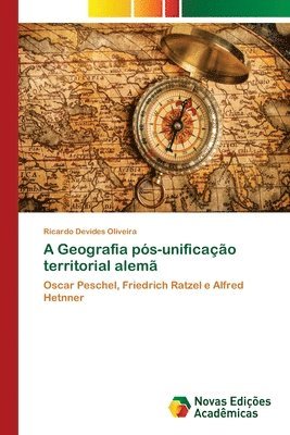 bokomslag A Geografia ps-unificao territorial alem