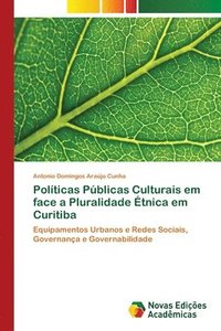bokomslag Polticas Pblicas Culturais em face a Pluralidade tnica em Curitiba