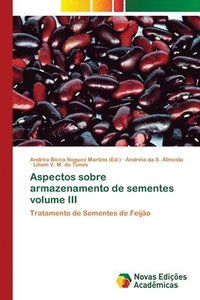 bokomslag Aspectos sobre armazenamento de sementes volume III