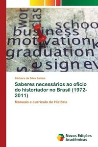 bokomslag Saberes necessrios ao ofcio do historiador no Brasil (1972-2011)