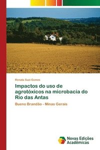bokomslag Impactos do uso de agrotxicos na microbacia do Rio das Antas