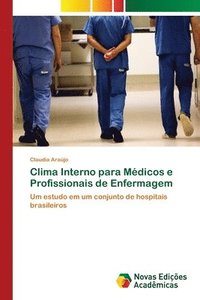 bokomslag Clima Interno para Mdicos e Profissionais de Enfermagem