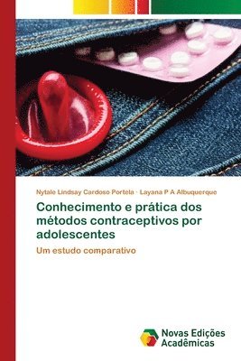 Conhecimento e prtica dos mtodos contraceptivos por adolescentes 1