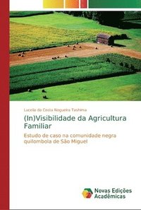 bokomslag (In)Visibilidade da Agricultura Familiar