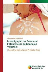 bokomslag Investigao do Potencial Fotoprotetor de Espcies Vegetais