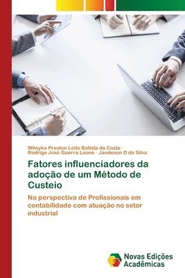 Fatores influenciadores da adoo de um Mtodo de Custeio 1