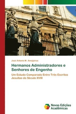 bokomslag Hermanos Administradores e Senhores de Engenho