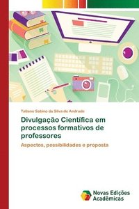 bokomslag Divulgao Cientfica em processos formativos de professores