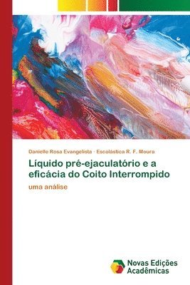 bokomslag Lquido pr-ejaculatrio e a eficcia do Coito Interrompido