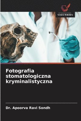 bokomslag Fotografia stomatologiczna kryminalistyczna