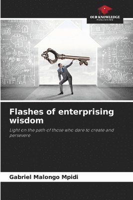 Gabriel Malongo Mpidi - Flashes of enterprising wisdom, Häftad