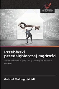 bokomslag Przeblyski przedsi?biorczej m?dro?ci