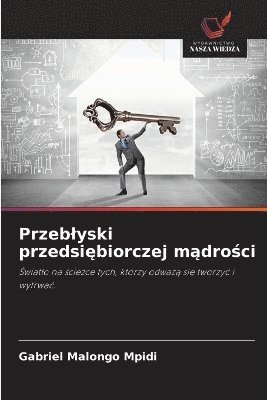 bokomslag Przeblyski przedsi?biorczej m?dro?ci