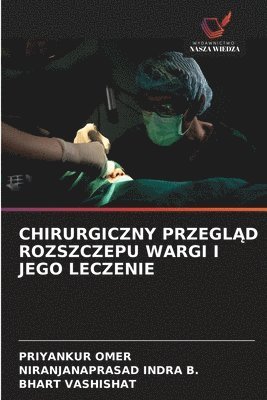 bokomslag Chirurgiczny Przegl?d Rozszczepu Wargi I Jego Leczenie