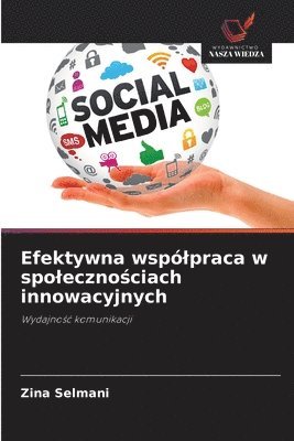 Efektywna wspólpraca w spolecznościach innowacyjnych