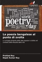 bokomslag poesia bengalese al punto di svolta