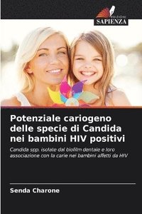 bokomslag Potenziale cariogeno delle specie di Candida nei bambini HIV positivi