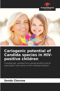 bokomslag Cariogenic potential of Candida species in HIV-positive children