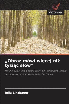 bokomslag "Obraz mówi wi?cej ni? tysi?c slów"