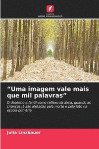 bokomslag "Uma imagem vale mais que mil palavras"