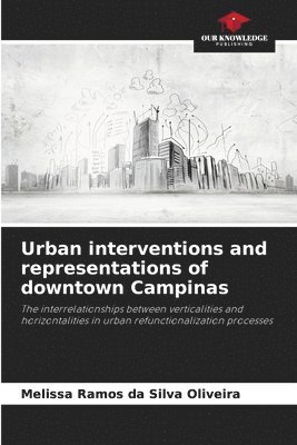bokomslag Urban interventions and representations of downtown Campinas