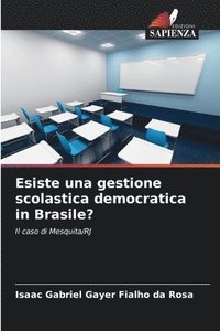 bokomslag Esiste una gestione scolastica democratica in Brasile?