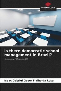 bokomslag Is there democratic school management in Brazil?