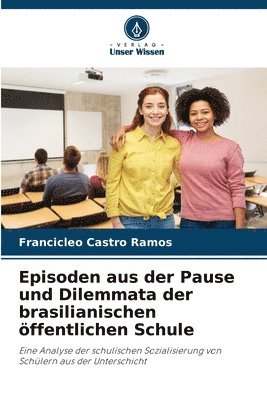 bokomslag Episoden aus der Pause und Dilemmata der brasilianischen öffentlichen Schule