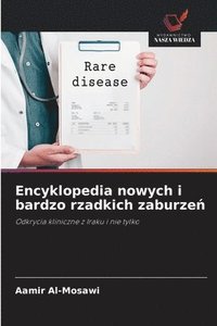 bokomslag Encyklopedia nowych i bardzo rzadkich zaburze?