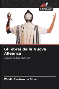 bokomslag Gli ebrei della Nuova Alleanza