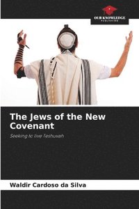 bokomslag Jews of the New Covenant