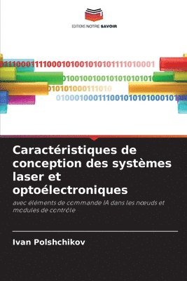 Ivan Polshchikov - Caractéristiques de conception des systèmes laser et optoélectroniques, Häftad