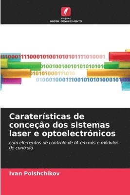 Ivan Polshchikov - Caraterísticas de conceção dos sistemas laser e optoelectrónicos, Häftad