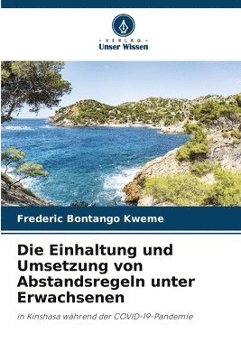 Frederic Bontango Kweme - Einhaltung und Umsetzung von Abstandsregeln unter Erwachsenen, Häftad