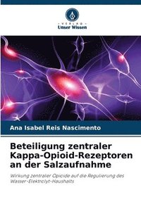 bokomslag Beteiligung zentraler Kappa-Opioid-Rezeptoren an der Salzaufnahme