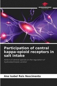 bokomslag Participation of central kappa-opioid receptors in salt intake