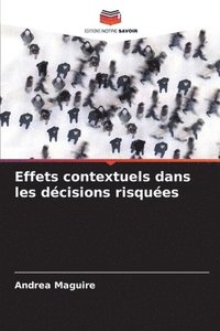 bokomslag Effets contextuels dans les décisions risquées