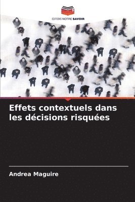 bokomslag Effets contextuels dans les décisions risquées