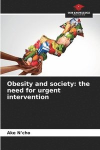 bokomslag Obesity and society: the need for urgent intervention