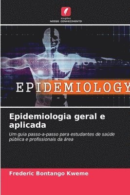 bokomslag Epidemiologia geral e aplicada